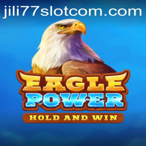 Unlocking the Thrills of EaglePower: A Comprehensive Look at Jili77 Slot's Latest Offering