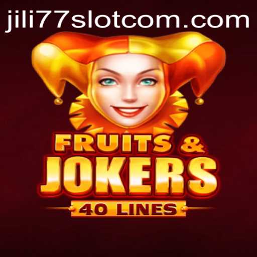 Exploring FruitsAndJokers40: A Dive into the Jili77 Slot Experience