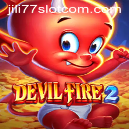 DevilFire2: An Expansive Dive Into the Jili77 Slot Experience