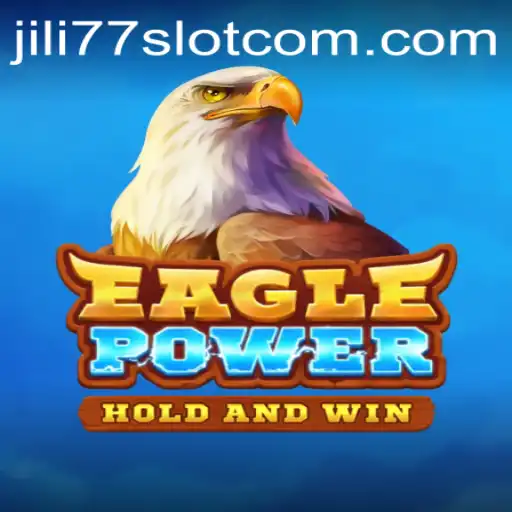 Unlocking the Thrills of EaglePower: A Comprehensive Look at Jili77 Slot's Latest Offering