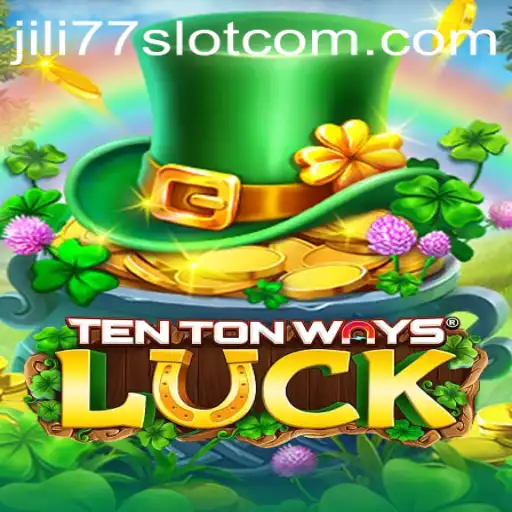 Exploring the Thrills of TenTonWaysLuck Slot Game