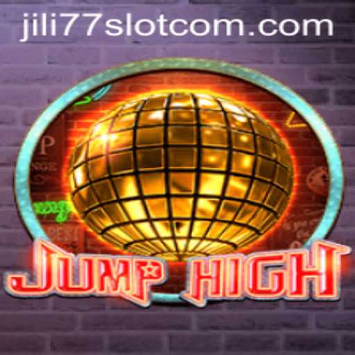 JumpHigh: A Thrilling Experience in the World of Jili77 Slot Gaming