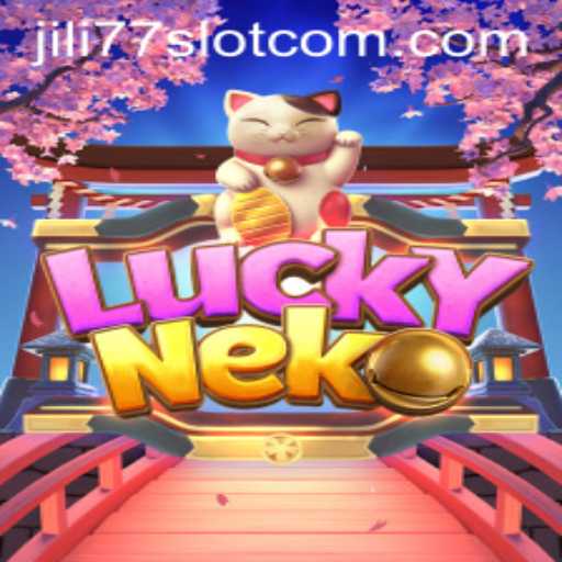 Exploring the Exciting World of LuckyNeko and Jili77 Slot
