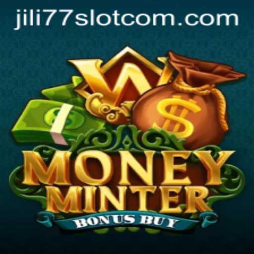 Exploring MoneyMinterBonusBuy: A Comprehensive Look at the Jili77 Slot Game