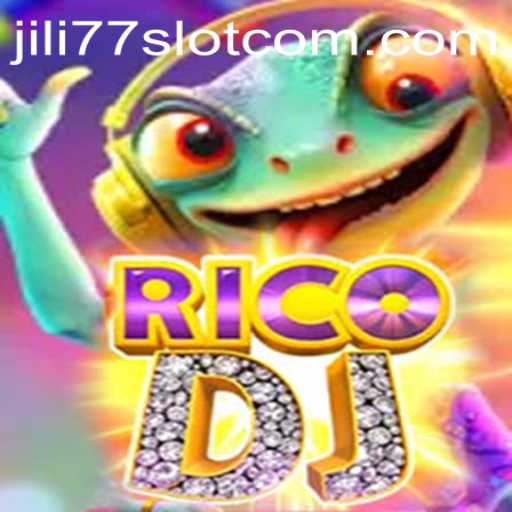 Exploring RicoDJ and the Exciting World of Jili77 Slot