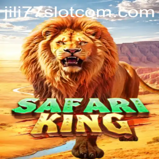 Explore the Thrills of SafariKing on Jili77 Slot